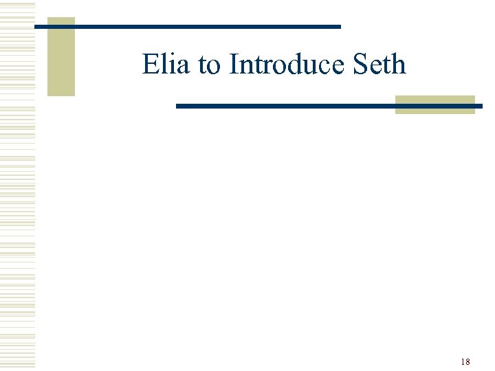 Elia to Introduce Seth 18 