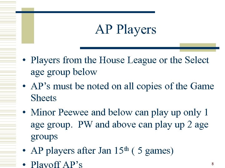 AP Players • Players from the House League or the Select age group below