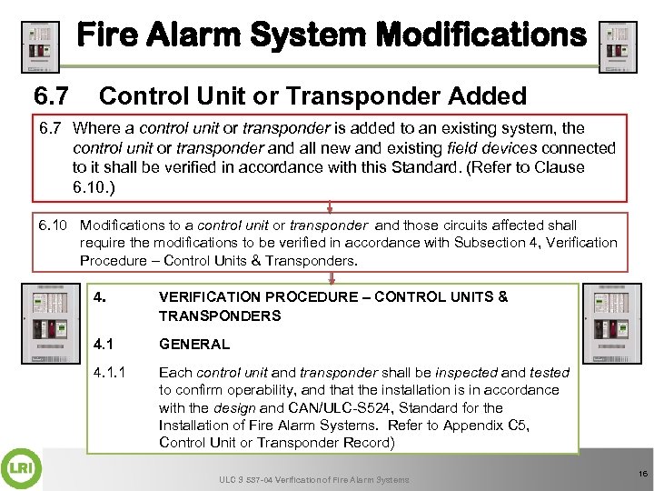 Fire Alarm System Modifications 6. 7 Control Unit or Transponder Added 6. 7 Where