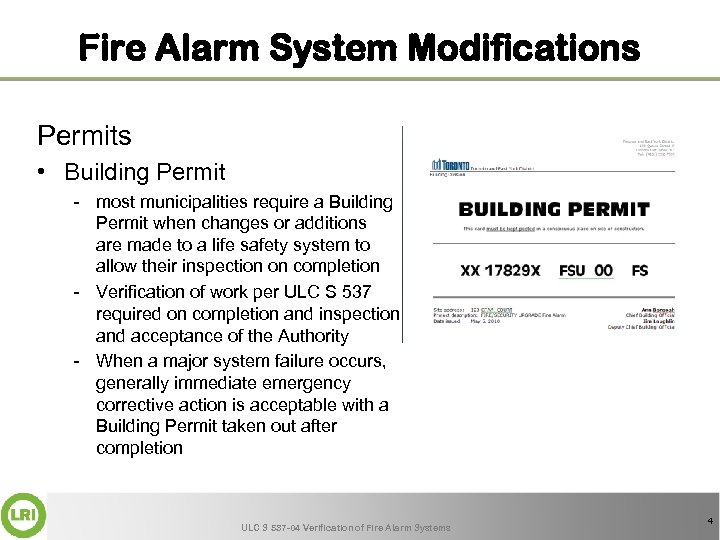 Fire Alarm System Modifications Permits • Building Permit - most municipalities require a Building