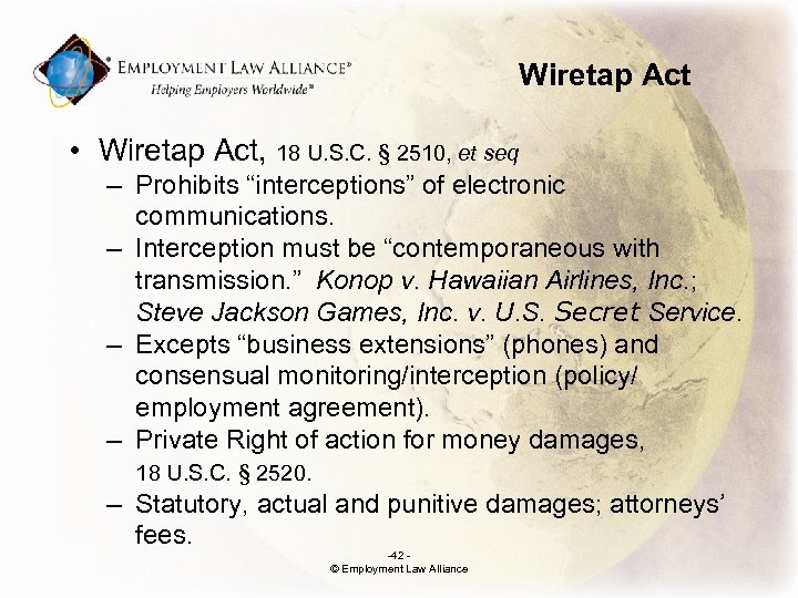 Wiretap Act • Wiretap Act, 18 U. S. C. § 2510, et seq –
