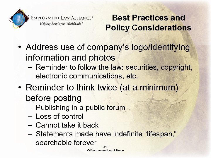 Best Practices and Policy Considerations • Address use of company’s logo/identifying information and photos
