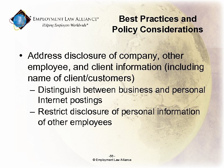 Best Practices and Policy Considerations • Address disclosure of company, other employee, and client
