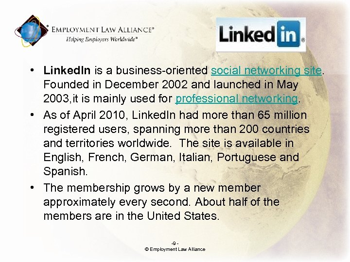 ; • Linked. In is a business-oriented social networking site. Founded in December 2002