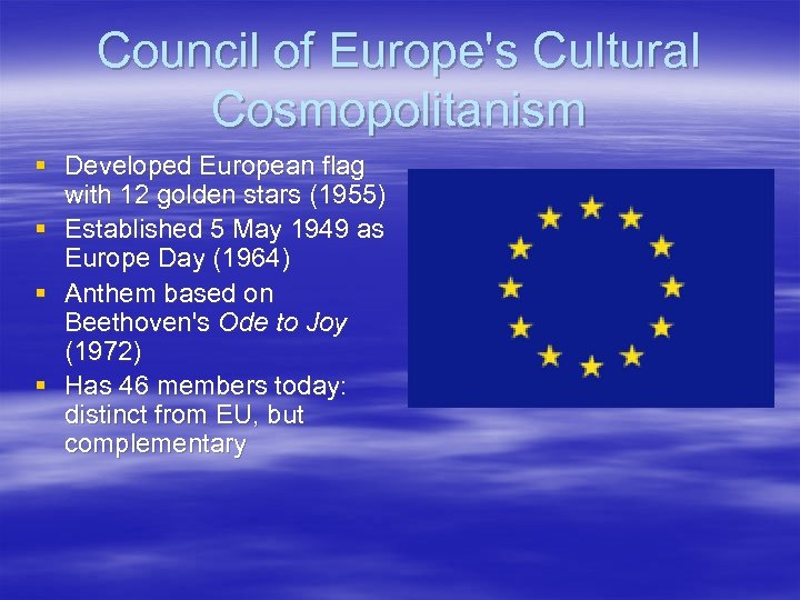 Council of Europe's Cultural Cosmopolitanism § Developed European flag with 12 golden stars (1955)