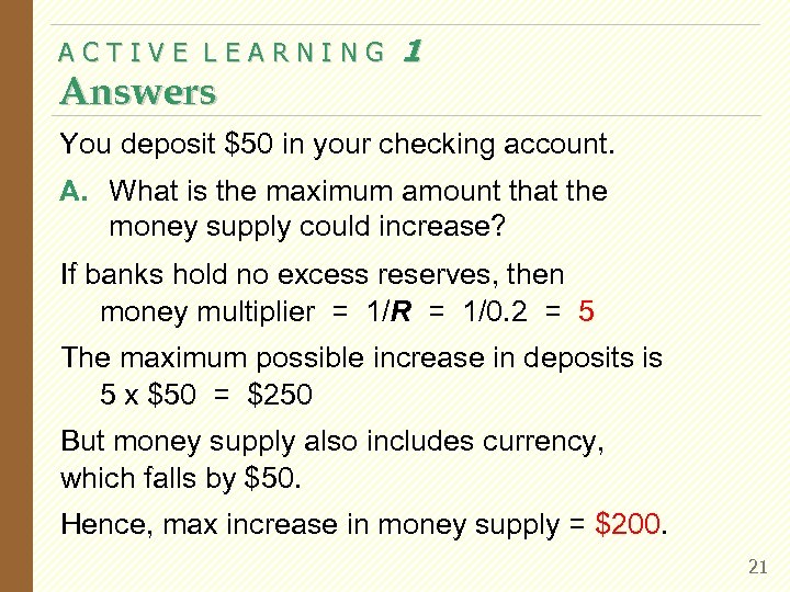 ACTIVE LEARNING Answers 1 You deposit $50 in your checking account. A. What is