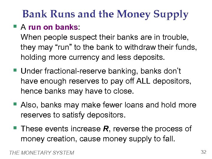 Bank Runs and the Money Supply § A run on banks: When people suspect