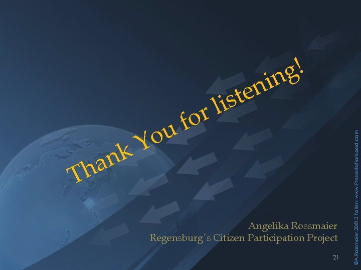 en st i T Angelika Rossmaier Regensburg´s Citizen Participation Project 21 ©A. Rossmaier, 20ß