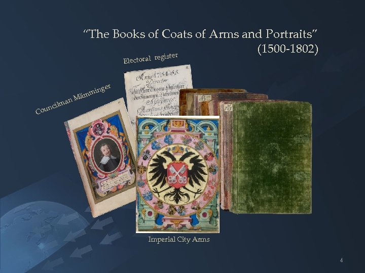 “The Books of Coats of Arms and Portraits” (1500 -1802) ter Electoral regis r