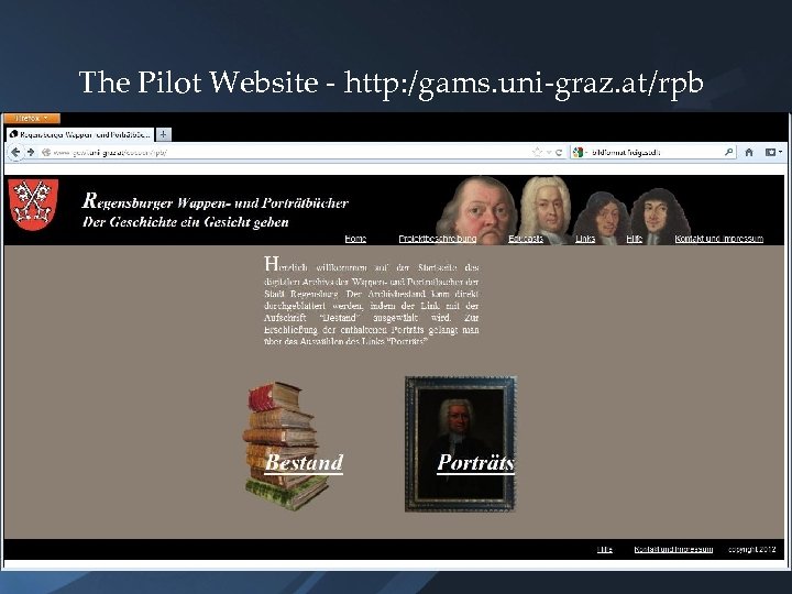 The Pilot Website - http: /gams. uni-graz. at/rpb 