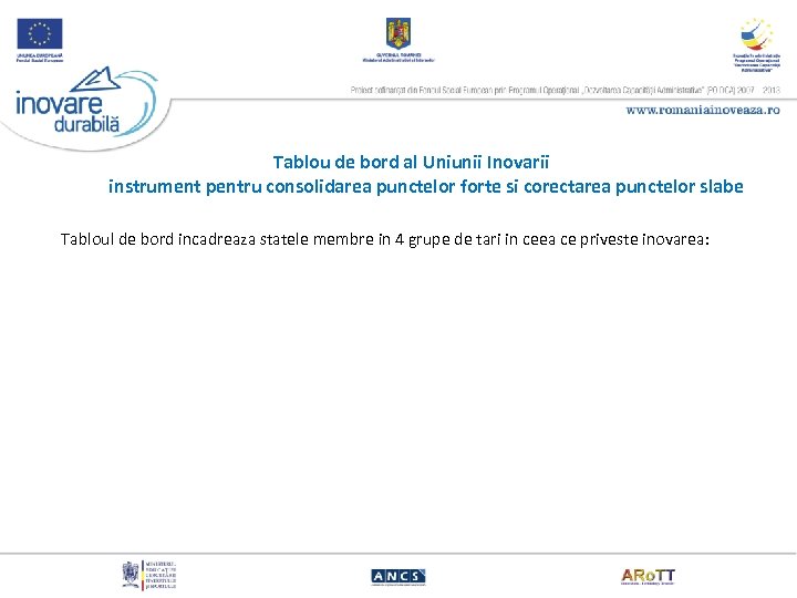 Tablou de bord al Uniunii Inovarii instrument pentru consolidarea punctelor forte si corectarea punctelor