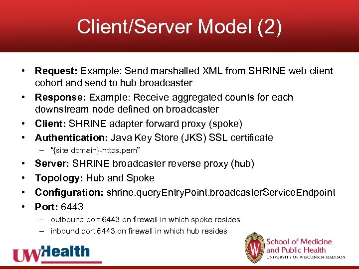 Client/Server Model (2) • Request: Example: Send marshalled XML from SHRINE web client cohort