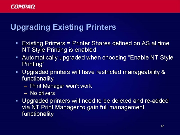 Upgrading Existing Printers § Existing Printers = Printer Shares defined on AS at time