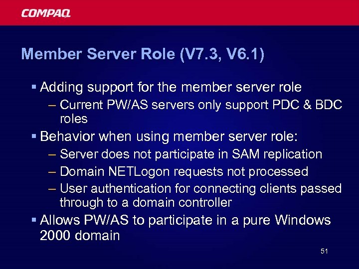 Member Server Role (V 7. 3, V 6. 1) § Adding support for the