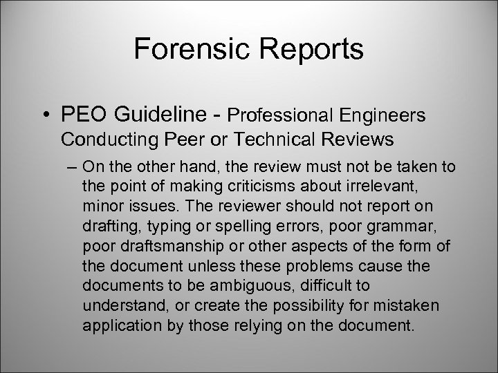 Forensic Reports • PEO Guideline - Professional Engineers Conducting Peer or Technical Reviews –
