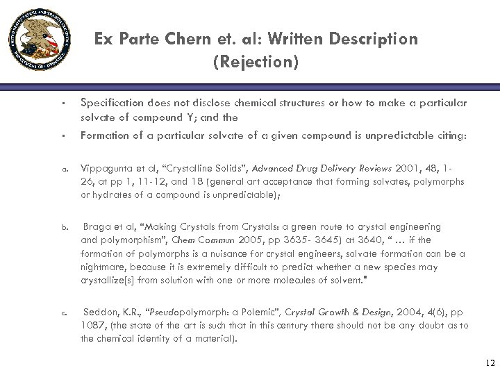 Ex Parte Chern et. al: Written Description (Rejection) • • Specification does not disclose