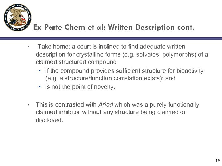 Ex Parte Chern et al: Written Description cont. • Take home: a court is