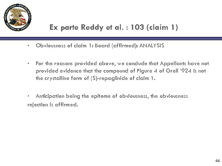 Ex parte Reddy et al. : 103 (claim 1) • Obviousness of claim 1: