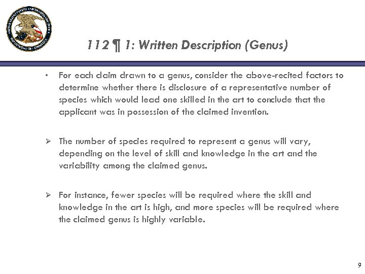 112 ¶ 1: Written Description (Genus) • For each claim drawn to a genus,