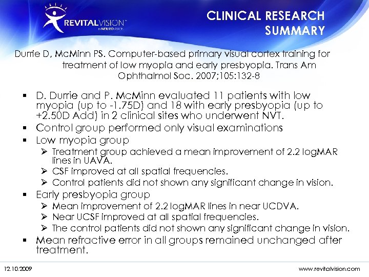 CLINICAL RESEARCH SUMMARY Durrie D, Mc. Minn PS. Computer-based primary visual cortex training for