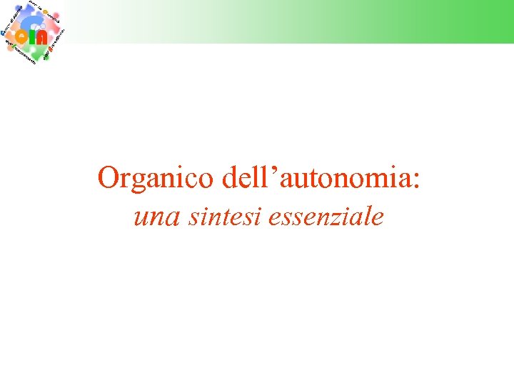 Organico dell’autonomia: una sintesi essenziale 
