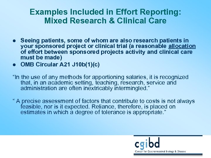 Examples Included in Effort Reporting: Mixed Research & Clinical Care l l Seeing patients,