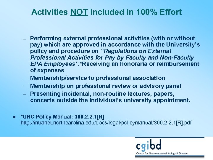Activities NOT Included in 100% Effort – – l Performing external professional activities (with