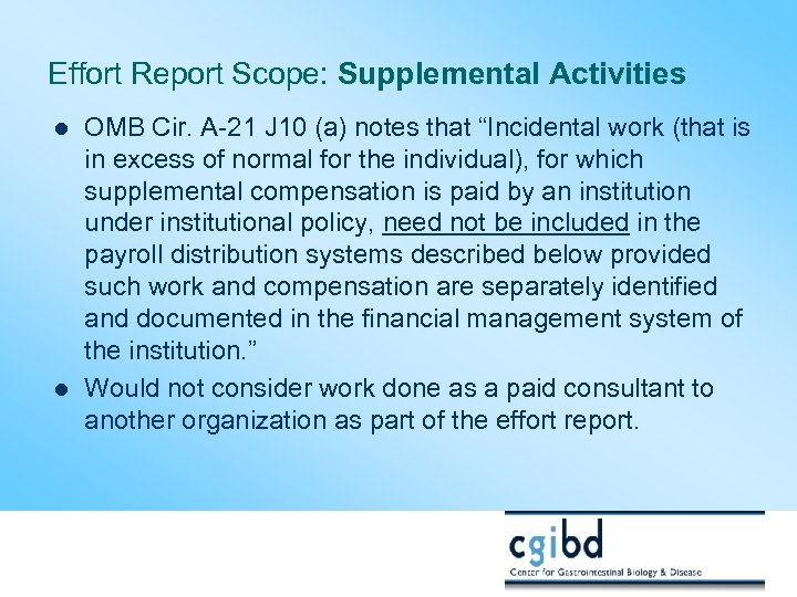 Effort Report Scope: Supplemental Activities l l OMB Cir. A-21 J 10 (a) notes