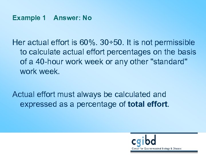 Example 1 Answer: No Her actual effort is 60%. 30÷ 50. It is not