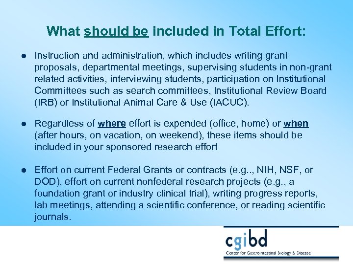 What should be included in Total Effort: l Instruction and administration, which includes writing