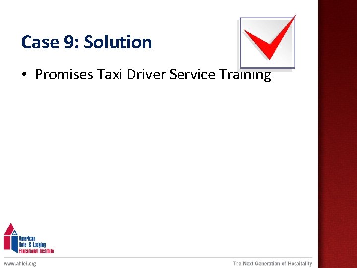 Case 9: Solution • Promises Taxi Driver Service Training 