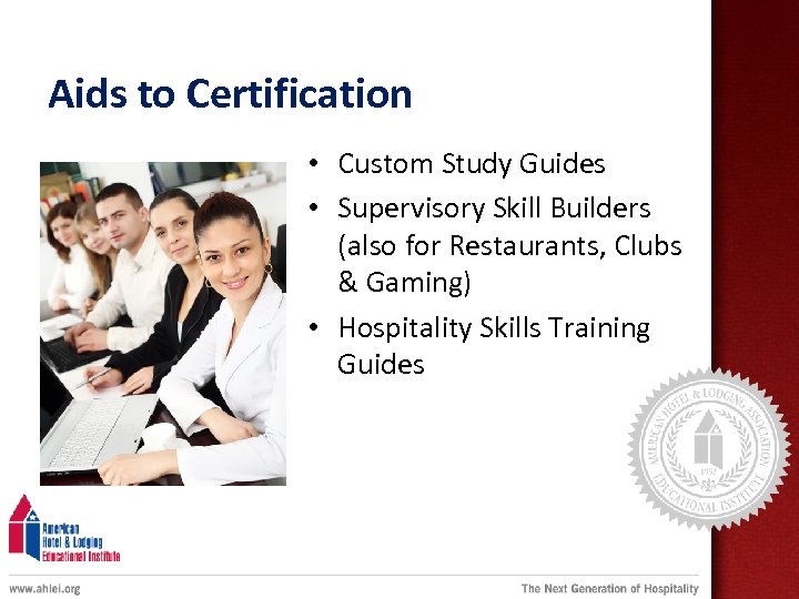 Aids to Certification • Custom Study Guides • Supervisory Skill Builders (also for Restaurants,