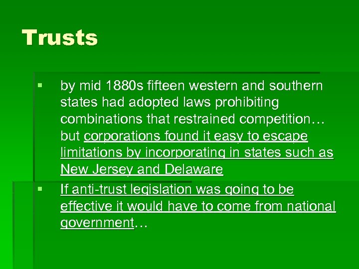 Trusts § § by mid 1880 s fifteen western and southern states had adopted