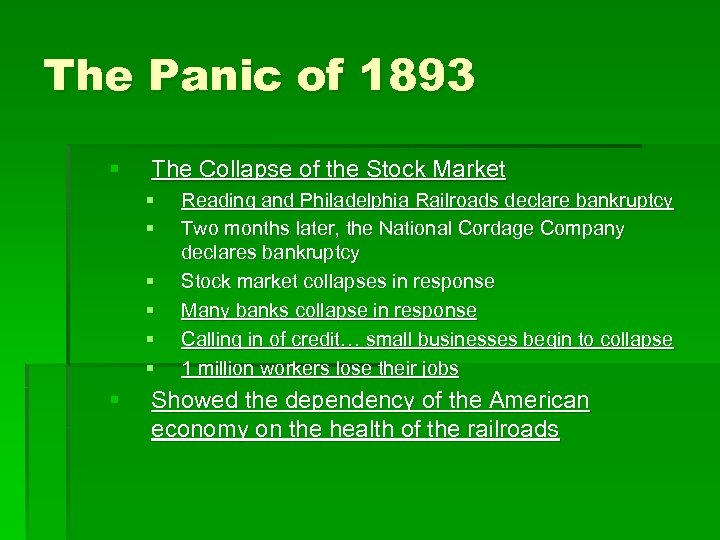 The Panic of 1893 § The Collapse of the Stock Market § § §