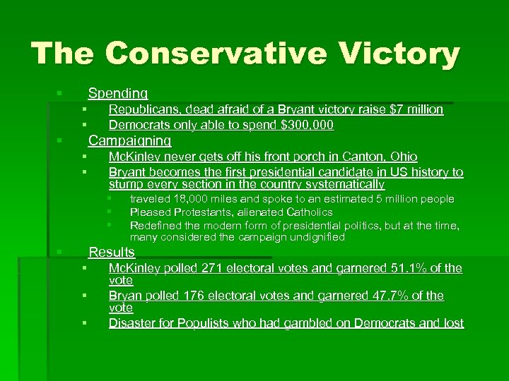 The Conservative Victory § Spending § § § Republicans, dead afraid of a Bryant