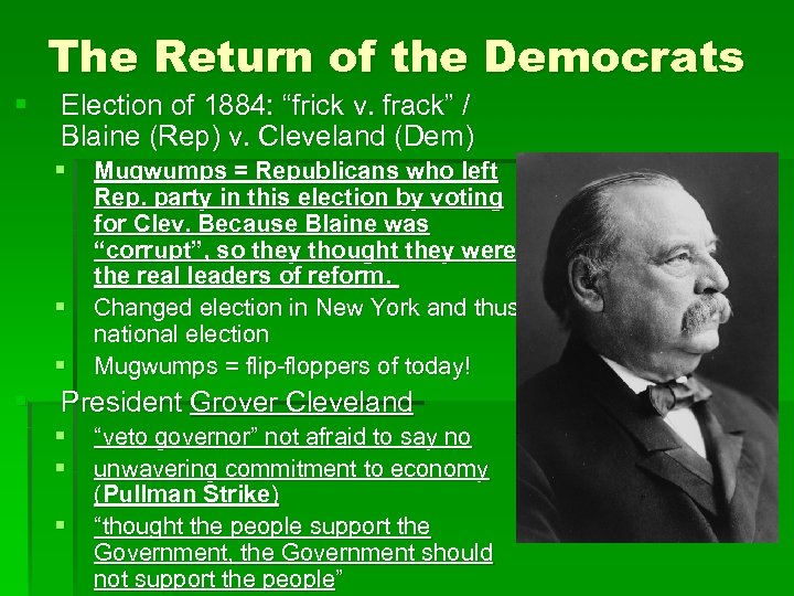 The Return of the Democrats § Election of 1884: “frick v. frack” / Blaine