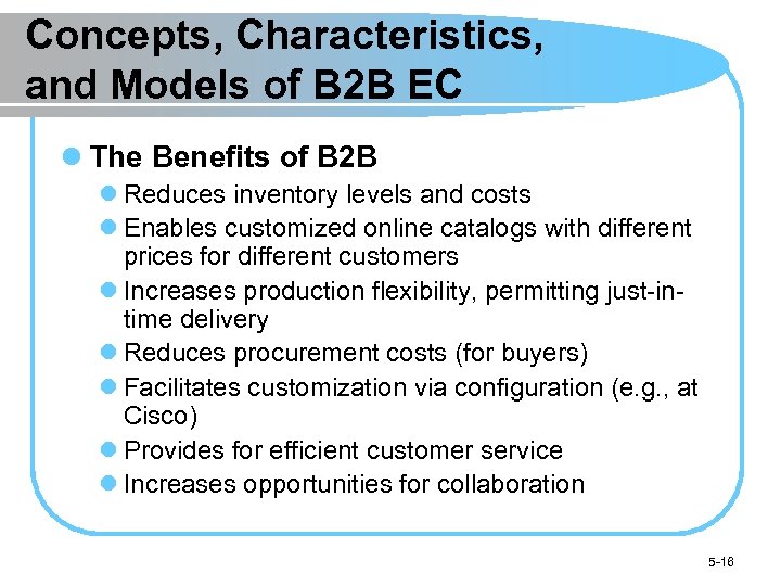 Concepts, Characteristics, and Models of B 2 B EC l The Benefits of B