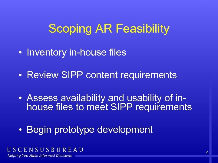 Scoping AR Feasibility • Inventory in-house files • Review SIPP content requirements • Assess