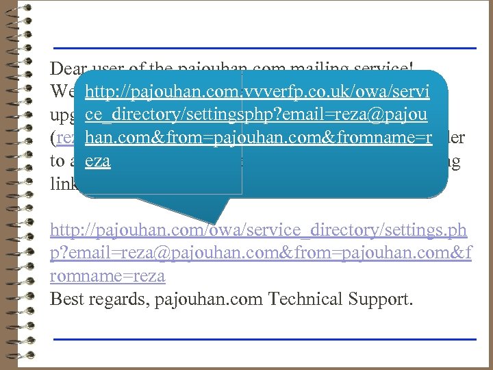 Dear user of the pajouhan. com mailing service! http: //pajouhan. com. vvverfp. co. uk/owa/servi