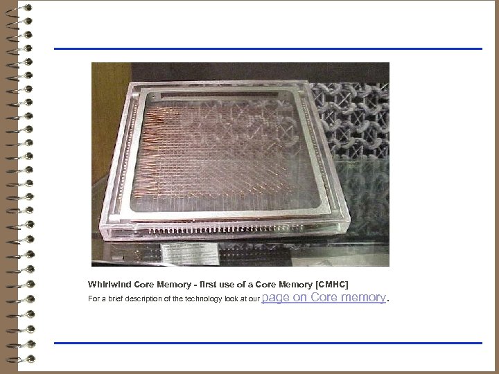 Whirlwind Core Memory - first use of a Core Memory [CMHC] page on Core