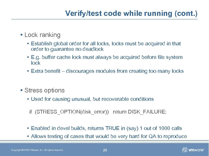 Verify/test code while running (cont. ) • Lock ranking • Establish global order for