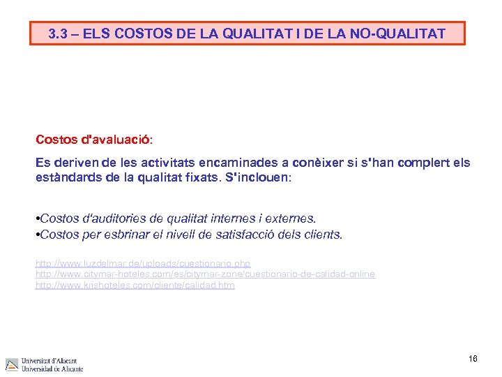 3. 3 – ELS COSTOS DE LA QUALITAT I DE LA NO-QUALITAT Costos d'avaluació: