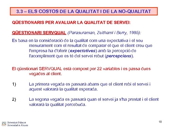 3. 3 – ELS COSTOS DE LA QUALITAT I DE LA NO-QUALITAT QÜESTIONARIS PER