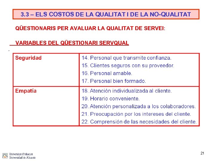 3. 3 – ELS COSTOS DE LA QUALITAT I DE LA NO-QUALITAT QÜESTIONARIS PER