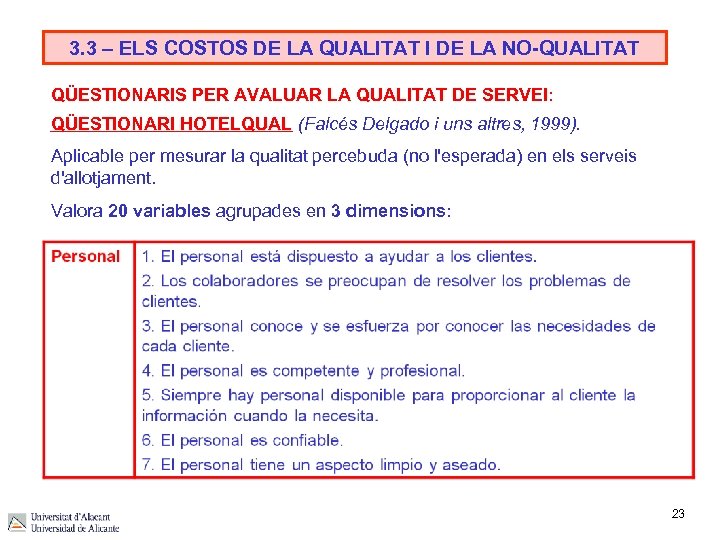 3. 3 – ELS COSTOS DE LA QUALITAT I DE LA NO-QUALITAT QÜESTIONARIS PER
