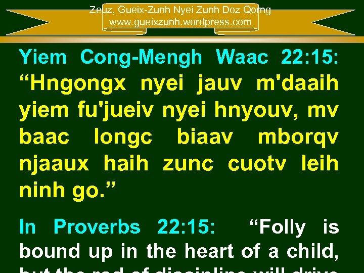 Zeuz, Gueix-Zunh Nyei Zunh Doz Qorng www. gueixzunh. wordpress. com Yiem Cong-Mengh Waac 22:
