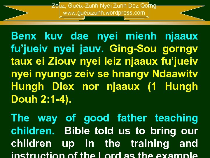 Zeuz, Gueix-Zunh Nyei Zunh Doz Qorng www. gueixzunh. wordpress. com Benx kuv dae nyei