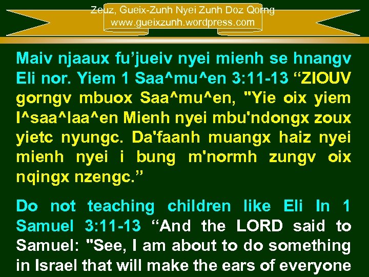 Zeuz, Gueix-Zunh Nyei Zunh Doz Qorng www. gueixzunh. wordpress. com Maiv njaaux fu’jueiv nyei