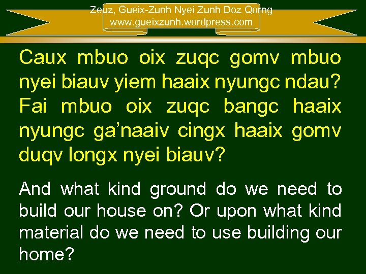 Zeuz, Gueix-Zunh Nyei Zunh Doz Qorng www. gueixzunh. wordpress. com Caux mbuo oix zuqc