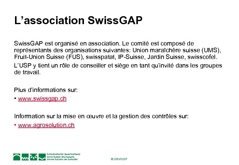 L’association Swiss. GAP est organisé en association. Le comité est composé de représentants des